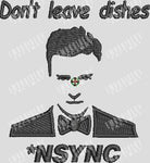 Don't leave dishes N SYNC - Justin Timberlake - Two Sizes