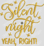 Silent Night. Yeah, Right