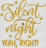 Silent Night. Yeah, Right